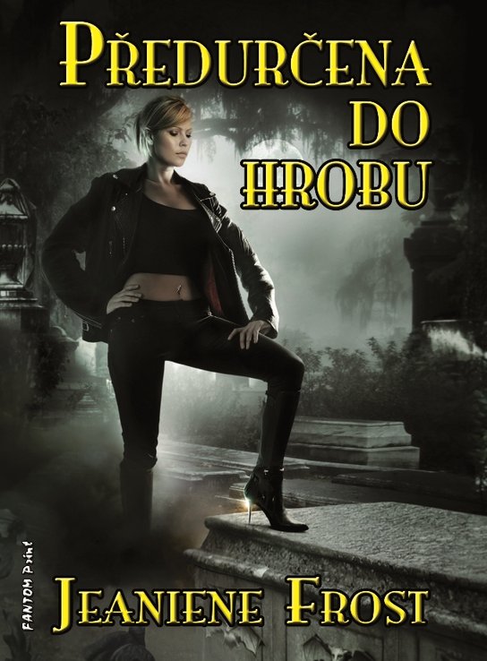 Předurčena do hrobu -  Jeaniene Frost