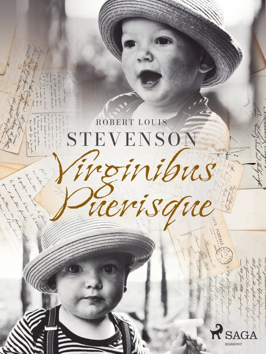 Virginibus Puerisque -  Robert Louis Stevenson
