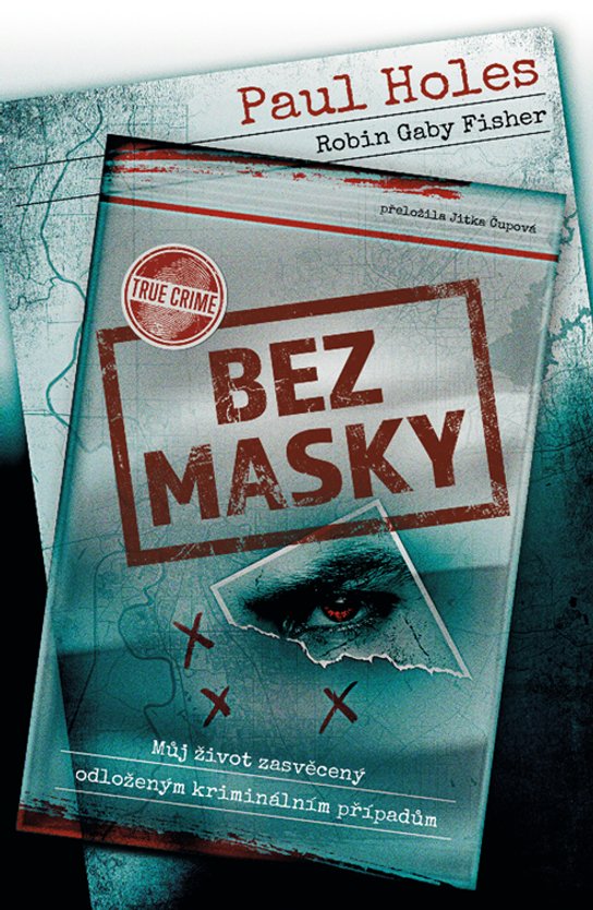 Bez masky -  Paul Holes