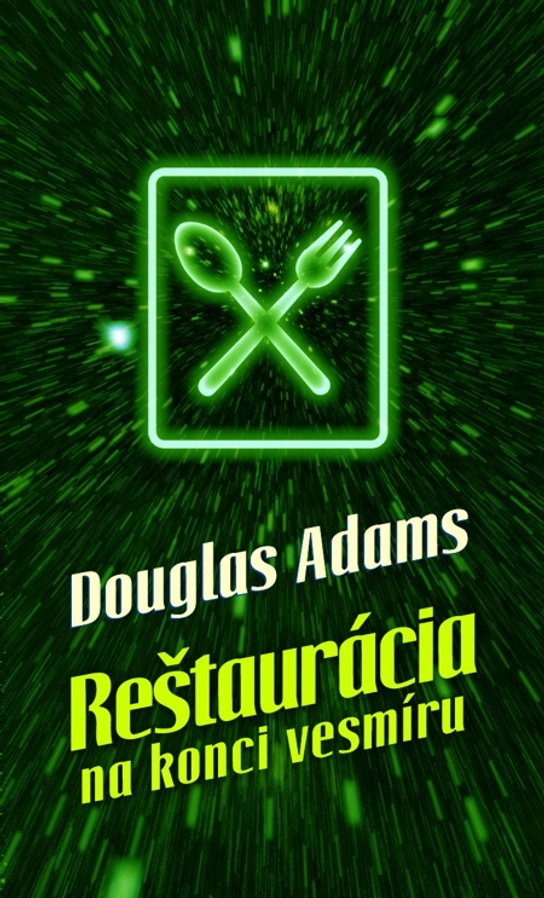 Reštaurácia na konci vesmíru -  Douglas Adams