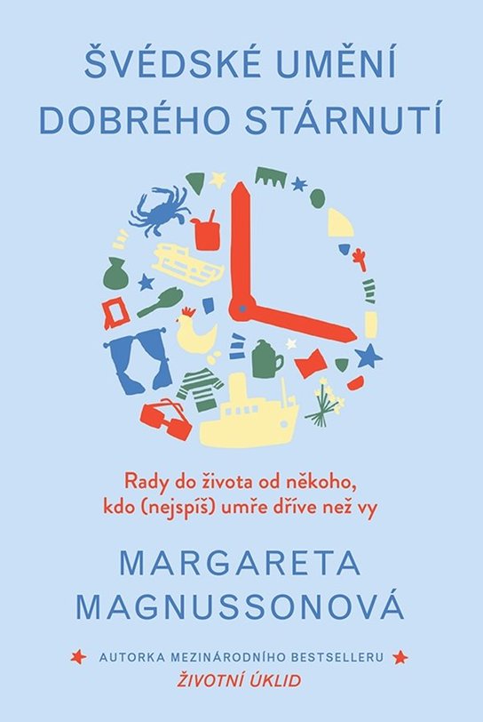 Švédské umění dobrého stárnutí -  Margareta Magnusson