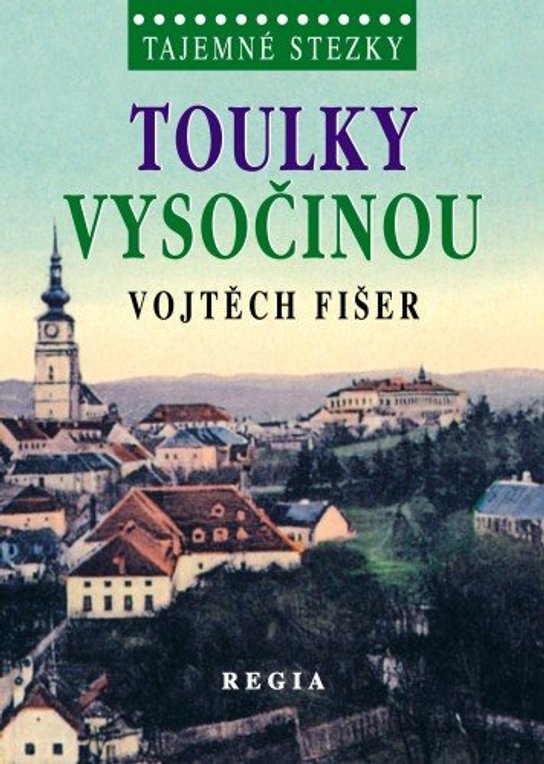 Toulky Vysočinou -  Vojtěch Fišer