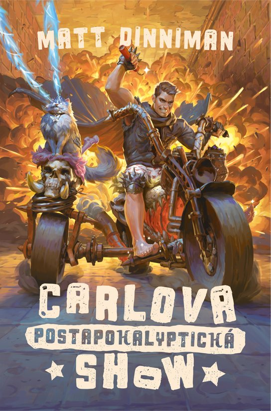 Carlova postapokalyptická show -  Matt Dinniman