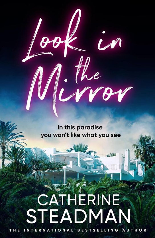 Look in the Mirror -  Catherine Steadman