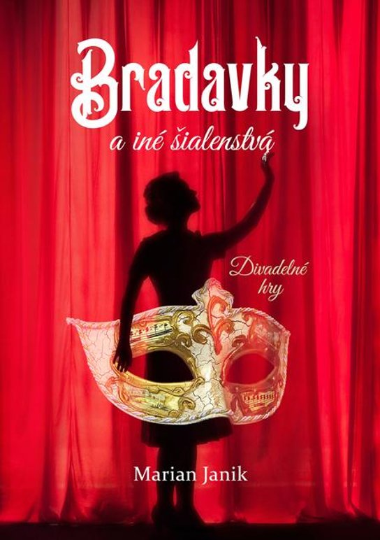 Bradavky a iné šialenstvá -  Marian Janik