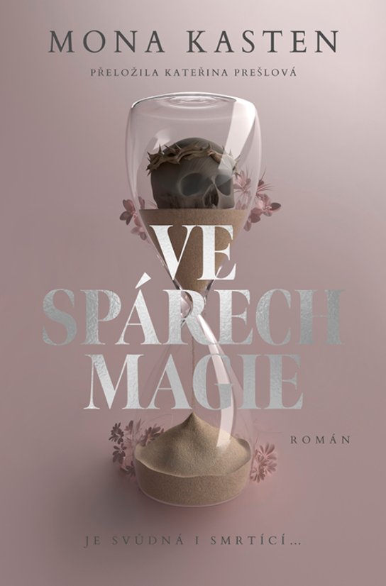 Ve spárech magie -  Mona Kasten