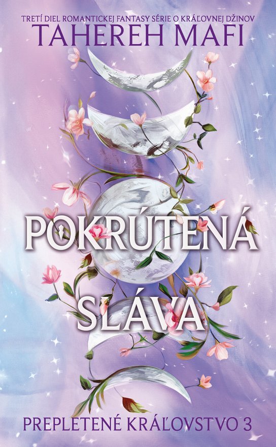 Pokrútená sláva -  Tahereh Mafi