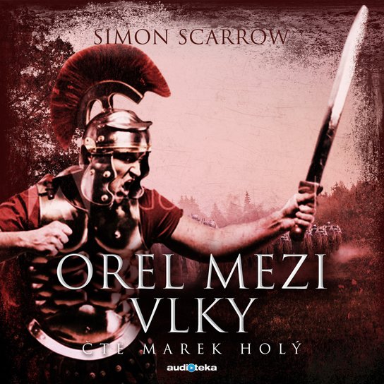 Orel mezi vlky -  Simon Scarrow
