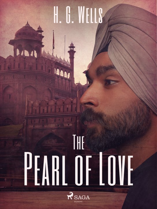 The Pearl of Love -  H. G. Wells