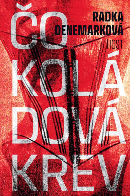 Čokoládová krev - Radka Denemarková