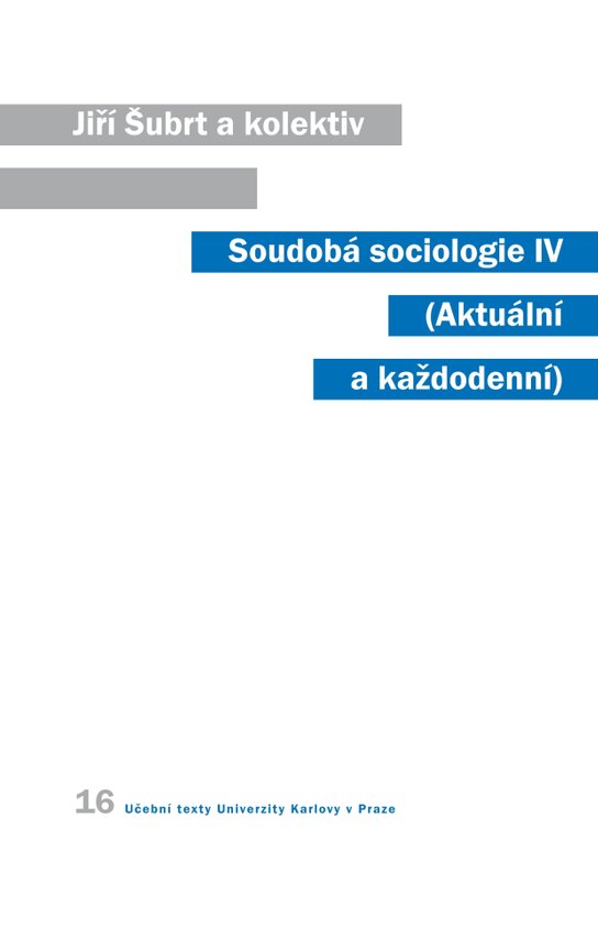 Soudobá sociologie IV. - Jiří Šubrt