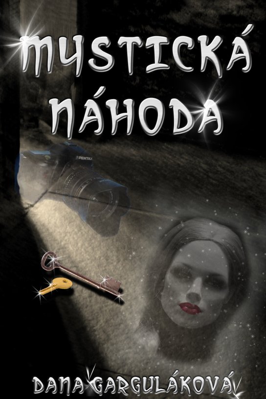 Mystická náhoda -  Dana Garguláková