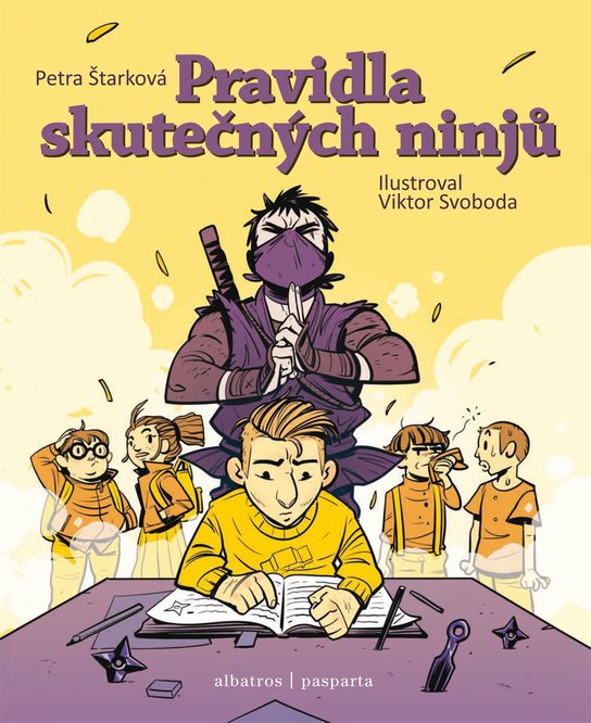 Pravidla skutečných ninjů -  Petra Štarková