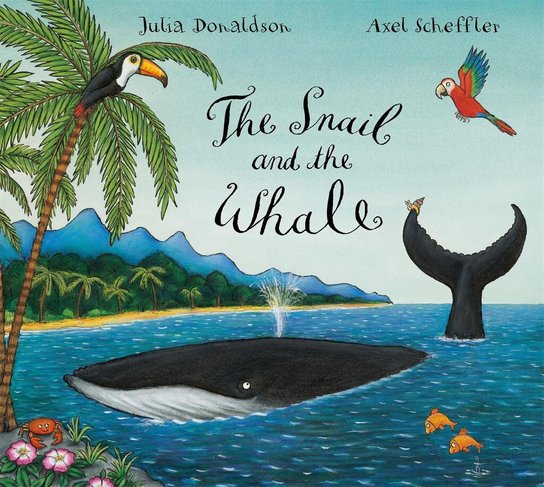 The Snail and the Whale -  Julia Donaldsonová