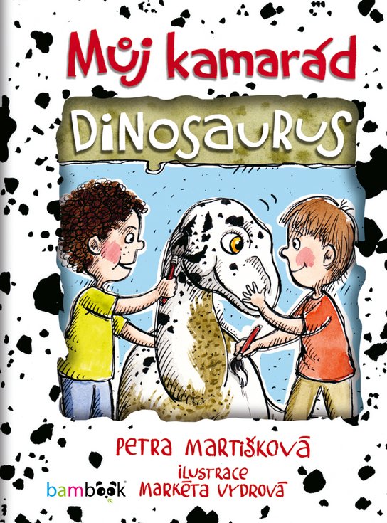 Můj kamarád dinosaurus -  Markéta Vydrová