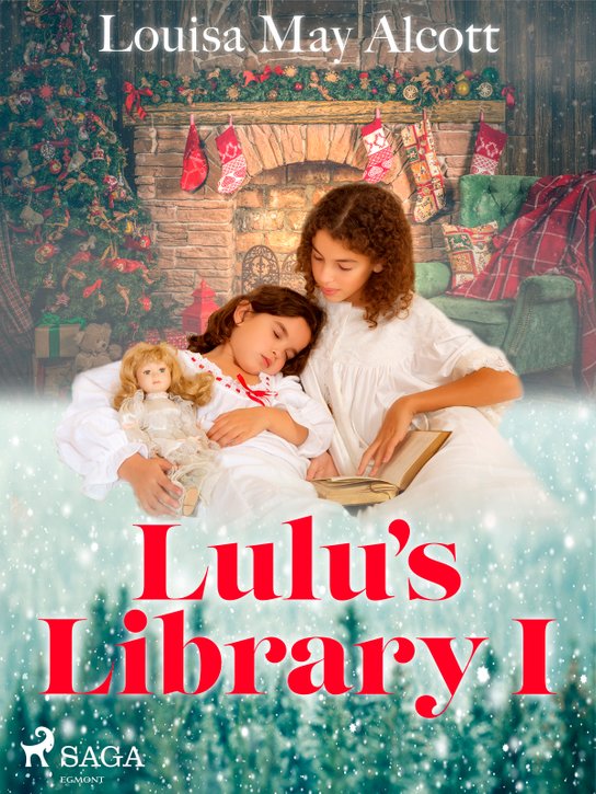 Lulu\'s Library I -  Louisa May Alcottová