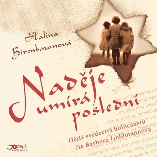 Naděje umírá poslední -  Halina Birenbaumová