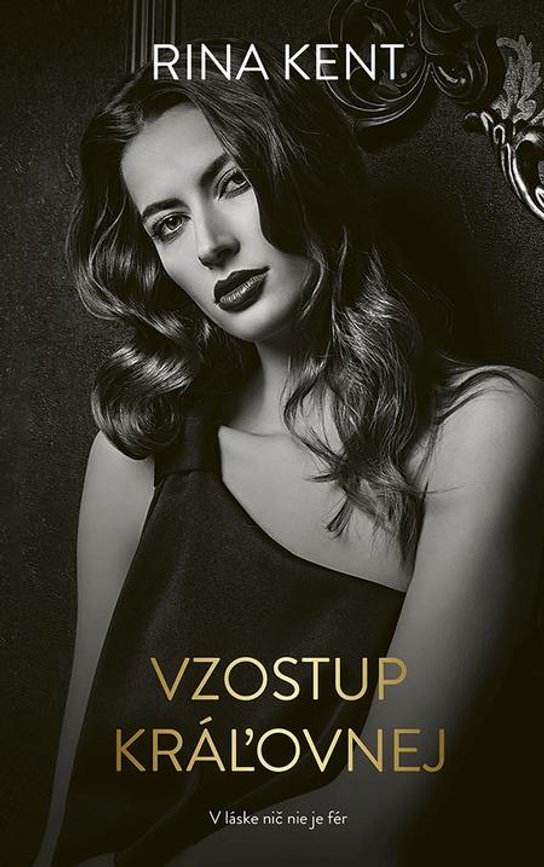 Vzostup kráľovnej -  Rina Kent