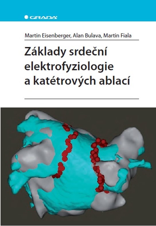 Základy srdeční elektrofyziologie a katétrových ablací -  Martin Fiala