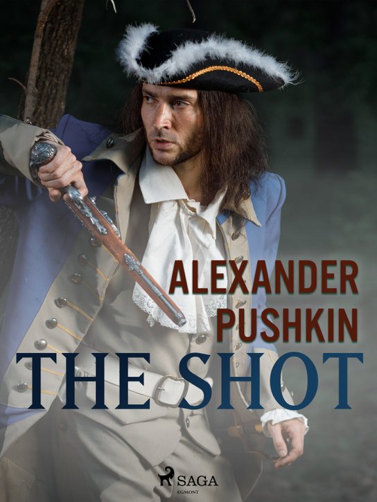 The Shot -  Alexander Pushkin