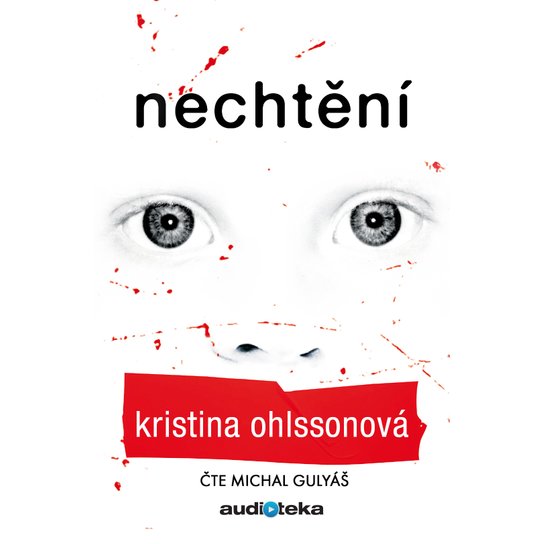 Nechtění -  Kristina Ohlsson