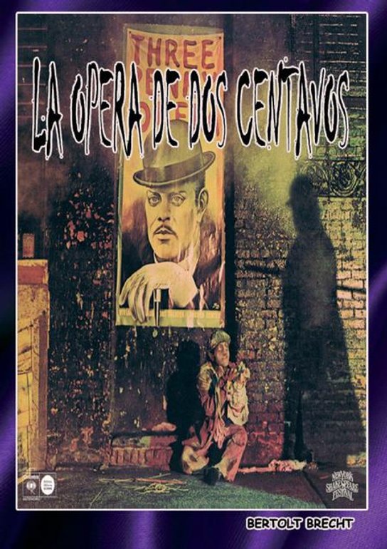 La opera de dos centavos -  Bertolt Brecht