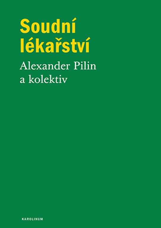 Soudní lékařství - Alexander Pilin, kolektiv
