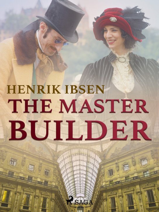 The Master Builder -  Henrik Ibsen
