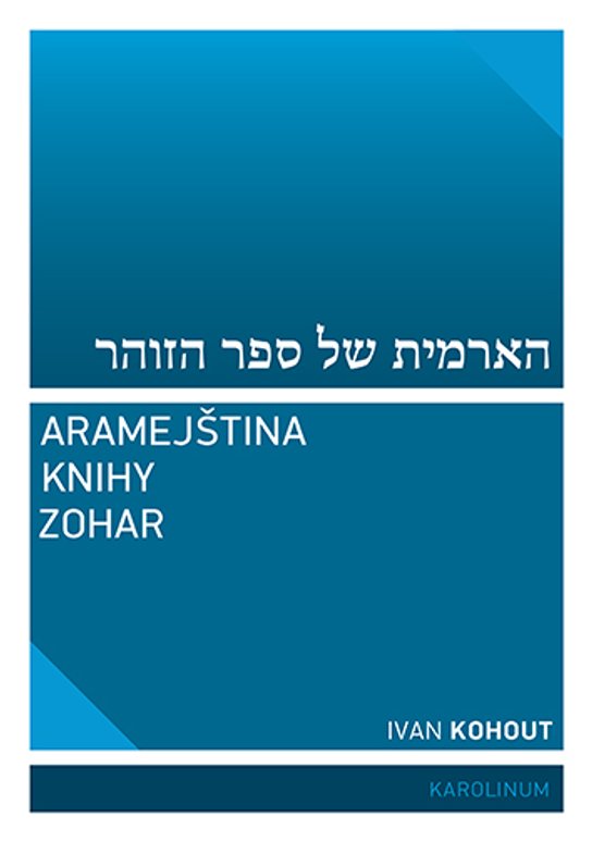 Aramejština knihy Zohar - Ivan Kohout