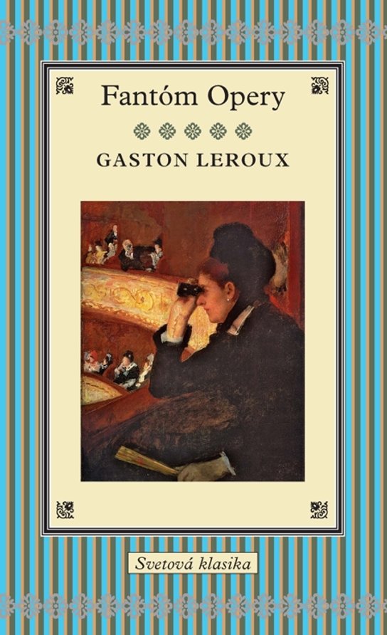 Fantóm Opery -  Gaston Leroux