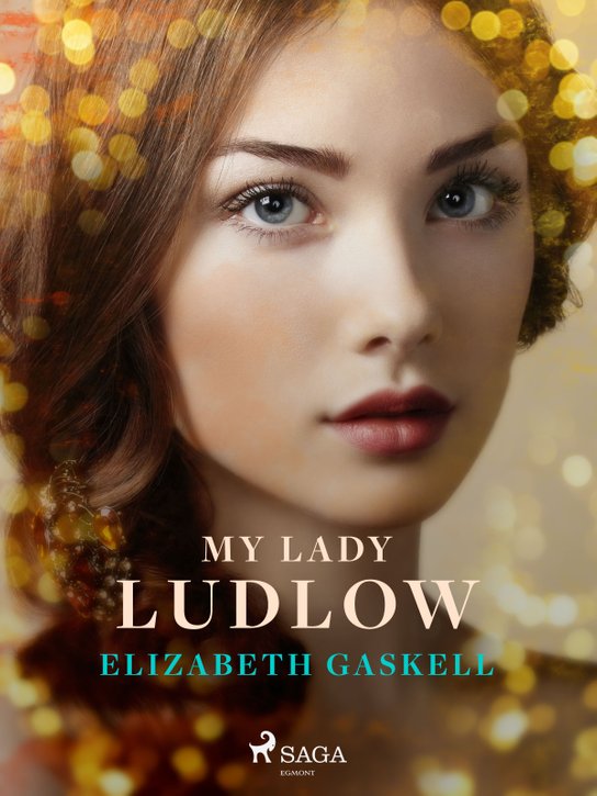 My Lady Ludlow -  Elizabeth Gaskell