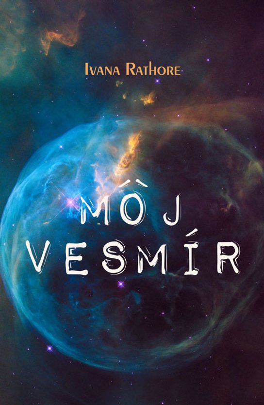 Môj vesmír -  Ivana Rathore