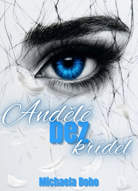 Andělé bez křídel -  Michaela Boho