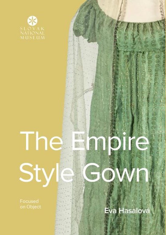 The Empire Style Gown -  Eva Hasalová