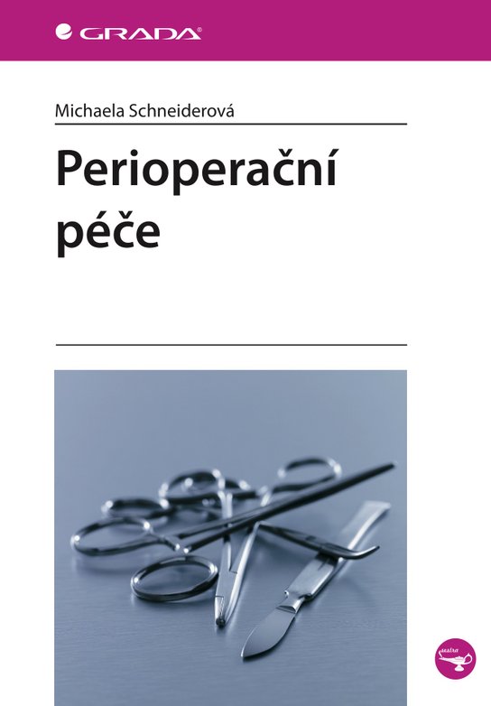 Perioperační péče -  Michaela Schneiderová