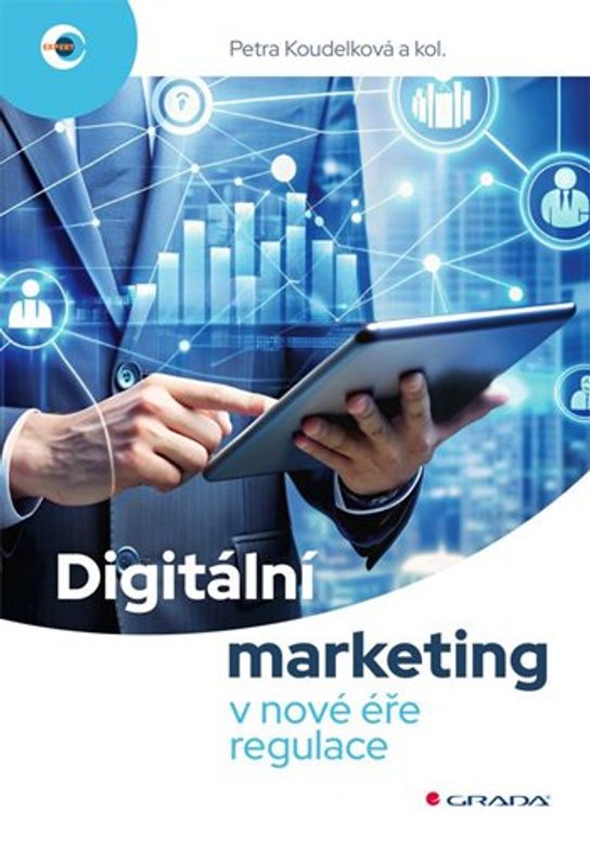 Digitální marketing v nové éře regulace -  Koudelková Petra