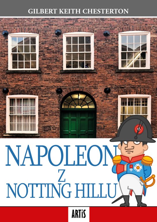 Napoleon z Notting Hillu -  Gilbert Keith Chesterton