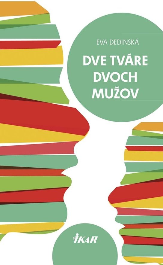 Dve tváre dvoch mužov -  Eva Dedinská