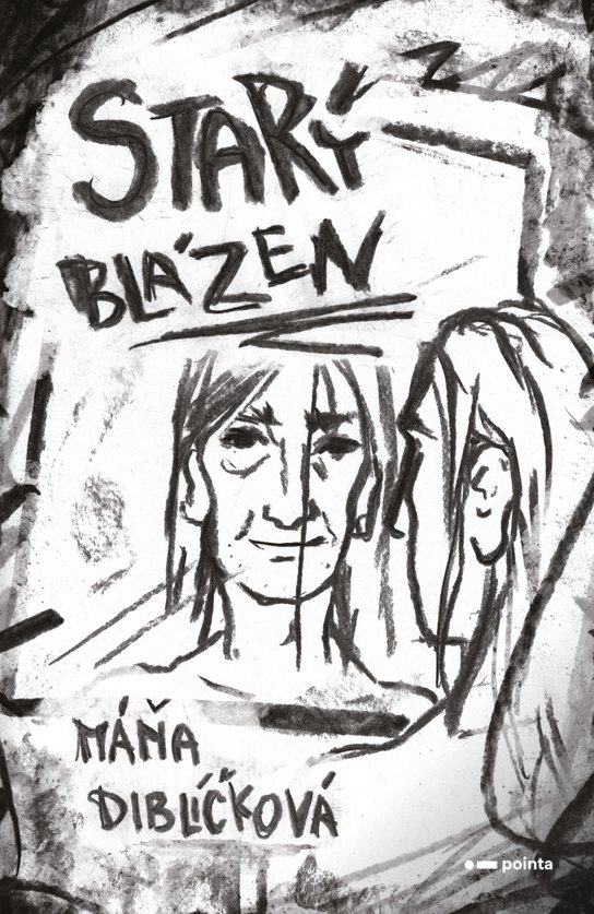 Starý blázen -  Máňa Diblíčková