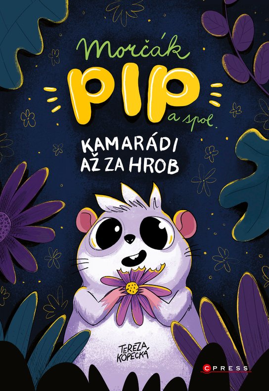 Morčák Pip a spol. -  Tereza Kopecká