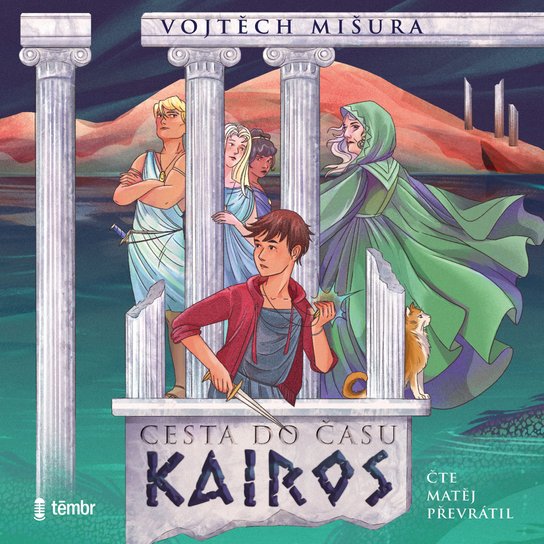 Cesta do času Kairos -  Vojtěch Mišura