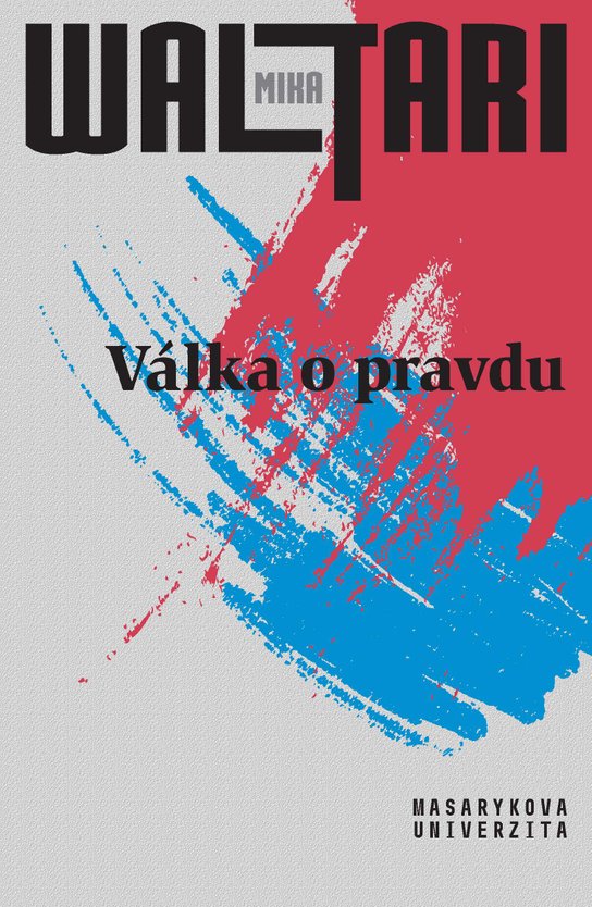 Válka o pravdu -  Mika Waltari