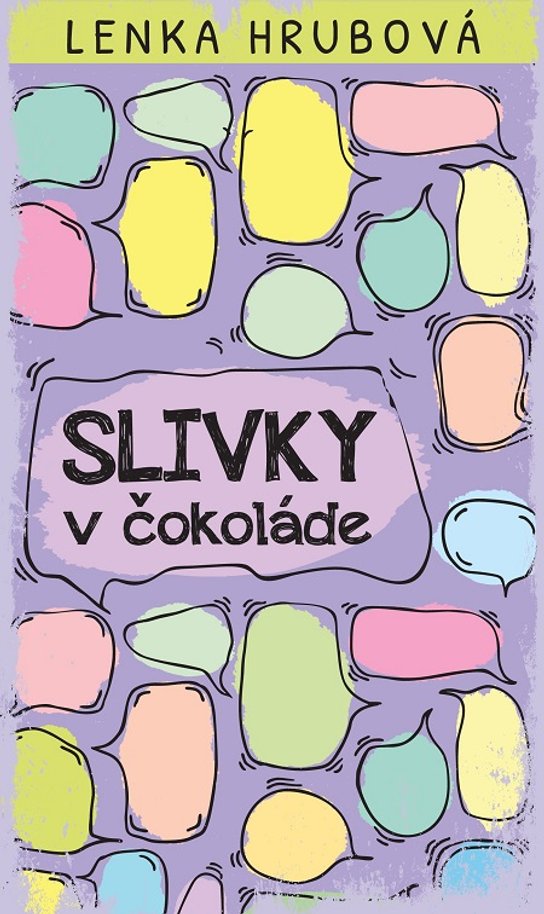 Slivky v čokoláde -  Lenka Hrubová
