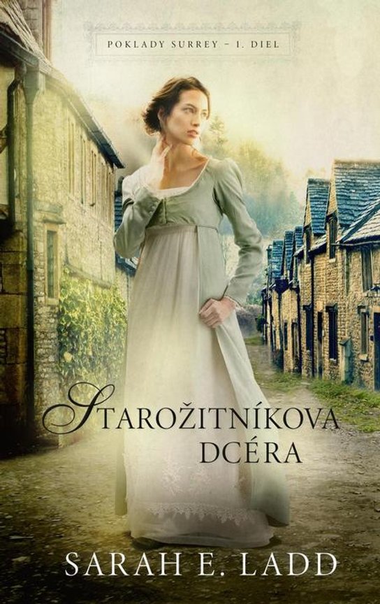 Starožitníkova dcéra -  Sarah E. Ladd
