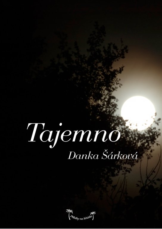 Příběhy na lehátko: Tajemno -  Danka Šárková
