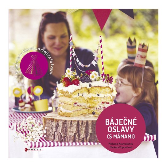 Báječné oslavy (s Mámami) -  Mámami