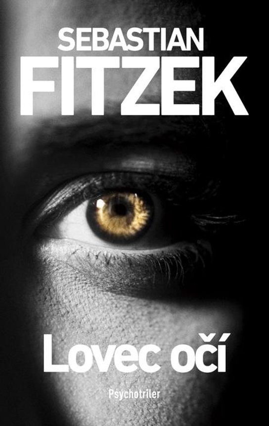 Lovec očí -  Sebastian Fitzek