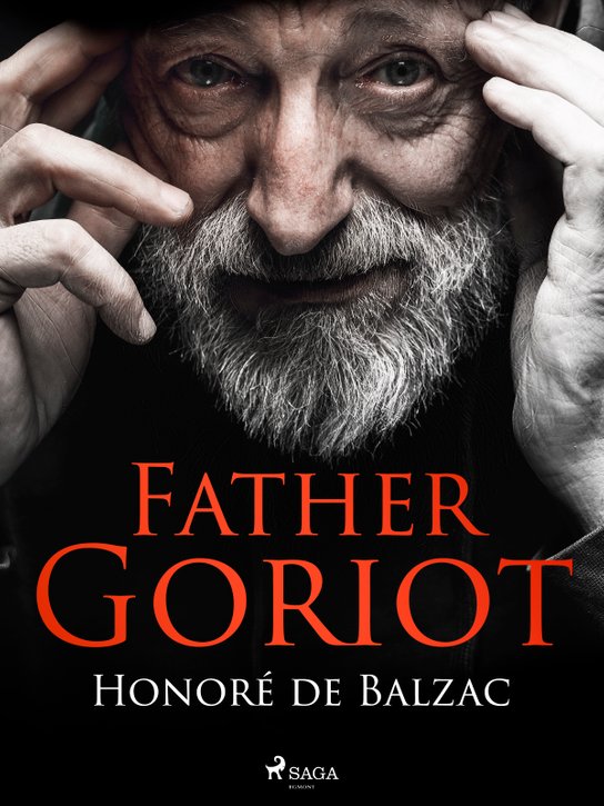 Father Goriot -  Honoré De Balzac