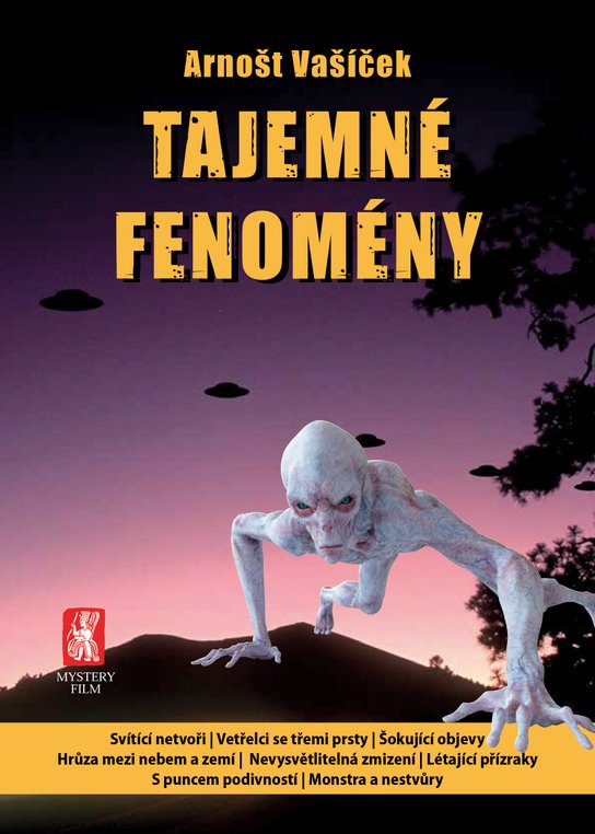 Tajemné fenomény -  PhDr. Arnošt Vašíček