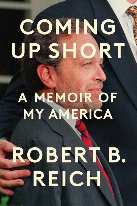 Coming Up Short -  Robert B. Reich